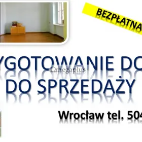 Przygotowanie mieszkania do sprzedaży, cennik tel. 504-746-203. Wrocław, pierwsze wrażenie oglądających może odegrać kluczową rolę w sprzedaży