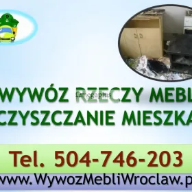 Wywóz gabarytów, tel 504-746-203, Wrocław, odbiór odpadów gabarytowych. Wywóz odpadów gabarytowych z wyniesieniem z domu, mieszkania. 