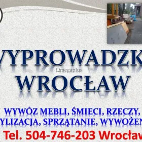Wyprowadzka Wrocław, cena, tel 504-746-203, wywożenie niepotrzebnych mebli. Wyprowadzka mebli, rzeczy, śmieci, tel 504-746-203, Wrocław. Wywożenie.
