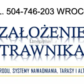 Położenie trawnika z rolki, tel. 504-746-203, Wrocław. Cennik założenia trawników.  Kompleksowe zakładanie trawników 