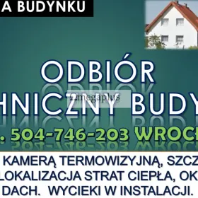 Kamera termiczna , tel. 504-746-203, Wrocław, badanie, pomiar budynku, mieszkania, szczelność okien, drzwi Badanie przegród budowlanych