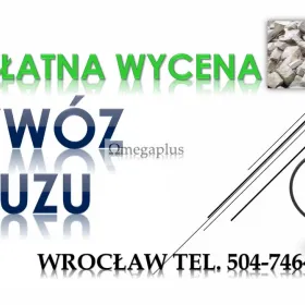 Wywóz gruzu z wynoszeniem, t. 504-746-203 Wrocław. Zniesienie do kontenera, Wywóz odpadów po poremontowych i po budowlanych