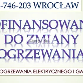 Likwidacja pieca kaflowego, Wrocław, tel. dofinansowanie, kawka.  Uzyskanie dotacji, Wymiana i montaż ogrzewania elektrycznego