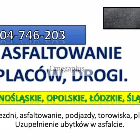 Uzupełnienie asfaltu, tel. 504-746-203, załatanie dziury Legnica, Jelenia Góra, Wrocław, Wałbrzych, Legnica, Opole, Nysa, Świdnica, Trzebnica, asfalt