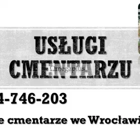 Nagrobek cmentarz kiełczowska, Wrocław, t.504746203. Pomnik na grób, kiełczów  Usługi na cmentarzu Wrocław Psie Pole Kiełczów. Sprzątanie po pogrzebie