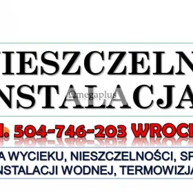 Szukanie wycieku wody Wrocław, tel. 504-746-203. Odnalezienie miejsca wycieku.  Znalezienie miejsca wycieku z instalacji w mieszkaniu.