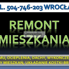 Wykończenie domu, Wrocław. tel. 504-746-203. Remont, mieszkania, łazienki, cennik.  Ekipa remontowa wykonuje kompleksowe wykończenie mieszkań