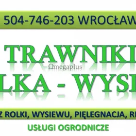 Zakładanie trawnika cena tel. 504-746-203, Wrocław. Trawnik z rolki lub tradycyjny z wysiewu.  Założenie trawnika, przygotowanie podłoża pod trawnik.