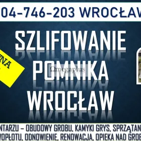 Czyszczenie nagrobka, Wrocław, Cena. tel. 504-746-203, odnowienie pomnika lastriko