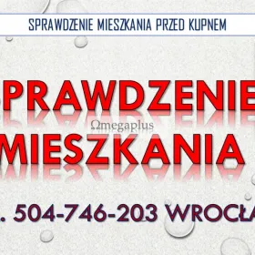 Odbiory mieszkań, Wrocław, cena, tel. 504-746-203. Sprawdzenie mieszkania przed kupnem, Badanie termowizyjne mające na celu zweryfikowanie przed kupne