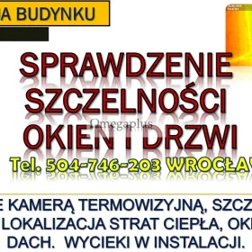 Szczelność okien, tel. 504-746-203, Wrocław.  Badanie termowizyjne okien i drzwi w mieszkaniu.