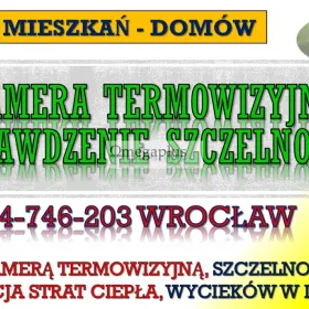 Odbiór techniczny mieszkania, tel. 504-746-203, Wrocław.   Badania termowizyjne budynku przed kupnem i odbiorem mieszkania.