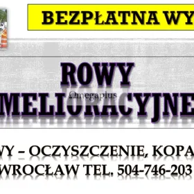 Czyszczenie rowów, cennik, tel. 504-746-203, Wrocław. Koszenie rowów. Utrzymanie i odmulanie.