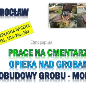 Ile kosztuje opieka nad grobem, tel. 504-746-203, Wrocław, Cmentarz grabiszyński.  Obsługujemy wszystkie cmentarze we Wrocławiu.