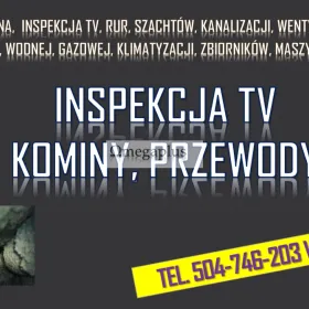 Sprawdzenie kamerą szachtu, tel. 504-746-203, cena, Wrocław. Inspekcja tv. Usługi kamerą inspekcyjną, Cennik usługi,  