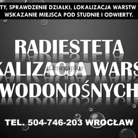Radiesteta, Wrocław, tel. 504-746-203. Wskazanie ujęcia wody pod studnie, szukanie. Usługi wiercenie studni.