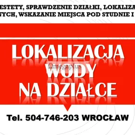 Własna studnia, Wrocław, tel. 504-746-203, cena, Radiesteta, lokalizacja wody. Wykonanie odwiertów studni głębinowej.