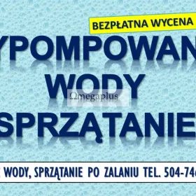 Wypompowanie wody z piwnicy, cena, tel. 504-746-203. Osuszenie po zalaniu, Wrocław