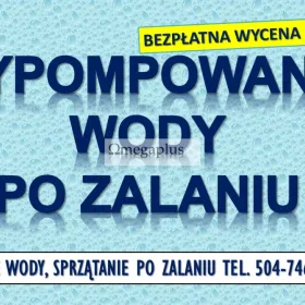 Wypompowanie wody z piwnicy, cena, tel. 504-746-203. Osuszenie po zalaniu, Wrocław