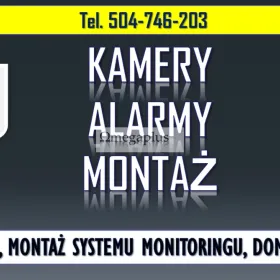 Montaż alarmu w domu, tel. 504-746-203. Wrocław, system kamer.