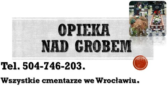 Cmentarz Wrocław, Sprzątanie grobu, cennik usługi.